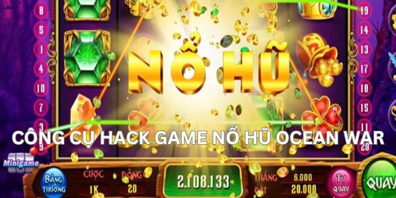 Phần mềm hack game nổ hũ Ocean War phân tích cho kết quả chính xác